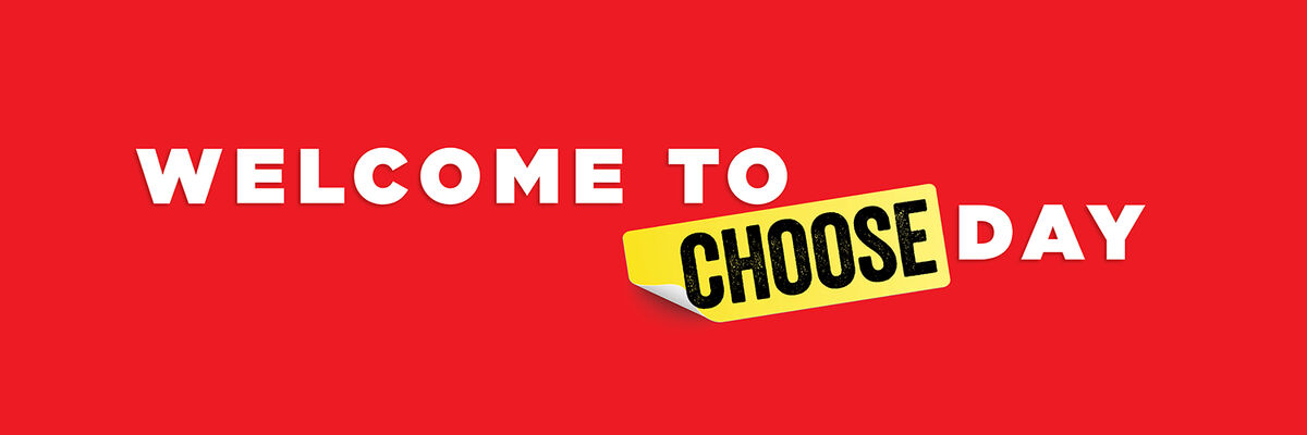 SO WHAT IS CHOOSE DAY? | Travel Agents Choice